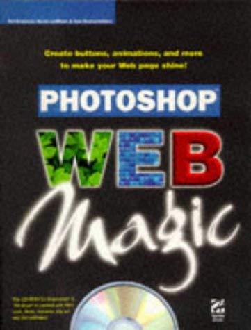 Imagen de archivo de Photoshop Web Magic [With CDROM] a la venta por ThriftBooks-Dallas