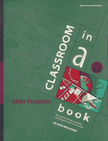 Imagen de archivo de Adobe Persuasion 4.0 Classroom in a Book a la venta por Antiquariat Armebooks