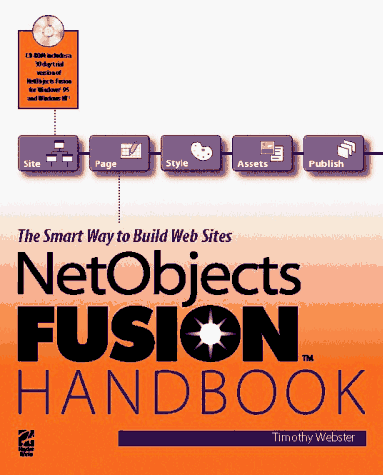 Netobjects: Fusion Handbook (9781568303277) by Webster, Tim; Hayden Development Team