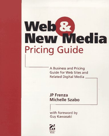 Web and New Media Pricing Guide (9781568303369) by Frenza, Jp; Szabo, Michelle