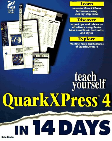 Sams Teach Yourself Quarkxpress 4 in 14 Days (9781568304113) by Binder, Kate