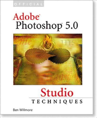 Stock image for Official Adobe Photoshop 5.0 Studio Techniques for sale by Better World Books