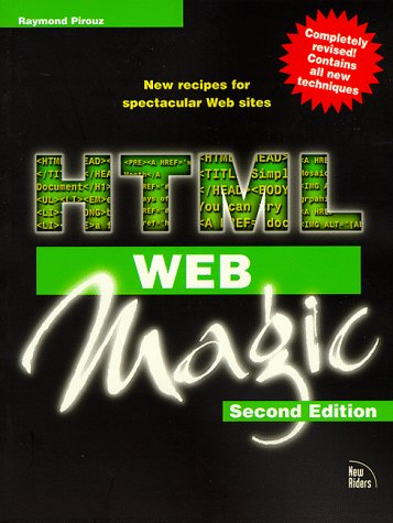 Imagen de archivo de Html Web Magic (Magic (New Riders)) a la venta por Wonder Book