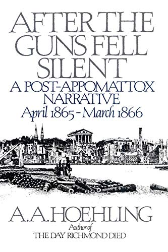 Beispielbild fr After the Guns Fell Silent zum Verkauf von Books From California