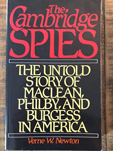 9781568330068: The Cambridge Spies: Untold Story of Maclean, Philby and Burgess in America