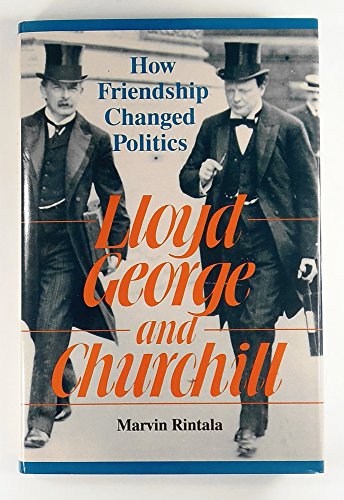 Imagen de archivo de Lloyd George and Churchill : How Friendship Changed Politics a la venta por Better World Books