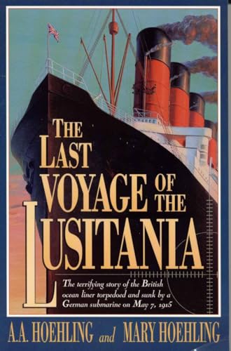 Beispielbild fr The Last Voyage of the Lusitania zum Verkauf von Better World Books: West