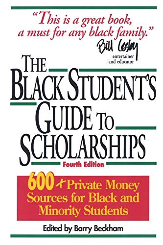 9781568330792: The Black Student'S Guide To Scholarships: 500+ Private Money Sources for Black and Minority Students, Revised Edition