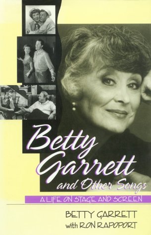 Stock image for Betty Garrett and Other Songs - A Life on Stage and Screen for sale by Jeff Stark