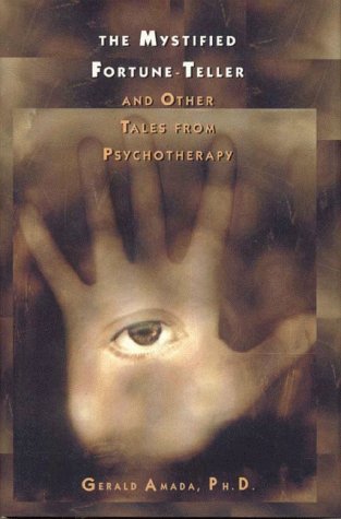 Imagen de archivo de The Mystified Fortune-Teller: And Other Tales from Psychotherapy a la venta por Bookmans