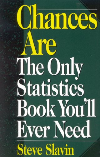 Imagen de archivo de Chances Are: The Only Statistic Book You'll Ever Need a la venta por SecondSale