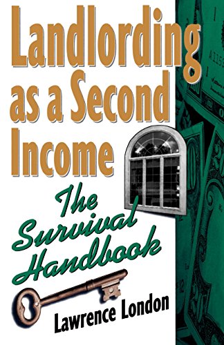 Stock image for Landlording as a Second Income : The Survival Handbook for sale by Better World Books
