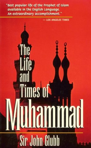 Beispielbild fr The Life and Times of Muhammad zum Verkauf von Better World Books