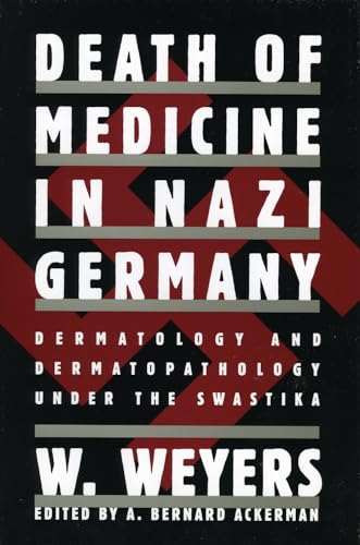 Stock image for DEATH OF MEDICINE IN NAZI GERMANY for sale by Austin Book Shop LLC