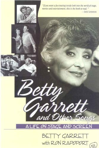 Beispielbild fr Betty Garrett and Other Songs: A Life on Stage and Screen zum Verkauf von Ergodebooks