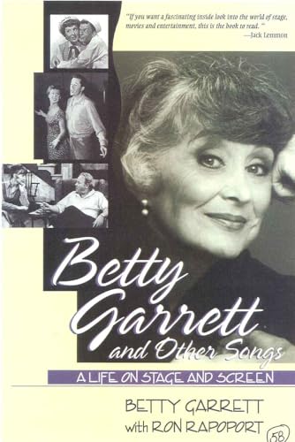 Imagen de archivo de Betty Garrett and Other Songs: A Life on Stage and Screen a la venta por Taos Books