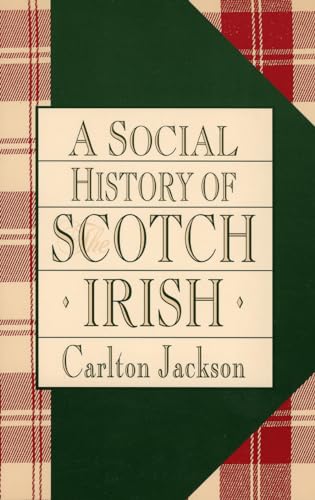 9781568331423: A Social History of the Scotch-Irish