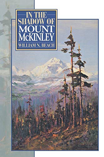 9781568331553: In the Shadow of Mount McKinley [Lingua Inglese]