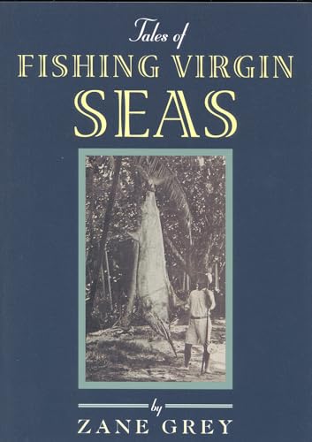 Beispielbild fr Tales of Fishing Virgin Seas zum Verkauf von Better World Books