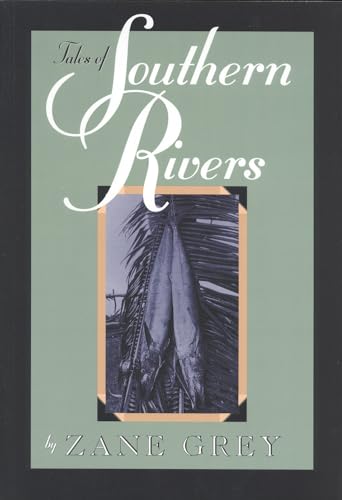Imagen de archivo de Tales of Southern Rivers a la venta por Better World Books