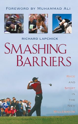 Beispielbild fr Smashing Barriers: Race and Sport in the New Millenium zum Verkauf von Gulf Coast Books