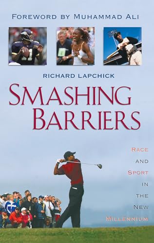Imagen de archivo de Smashing Barriers: Race and Sport in the New Millennium a la venta por THE OLD LIBRARY SHOP