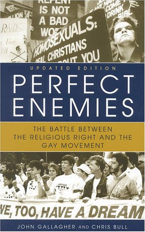 Beispielbild fr Perfect Enemies: The Battle Between the Religious Right and the Gay Movement zum Verkauf von Wonder Book