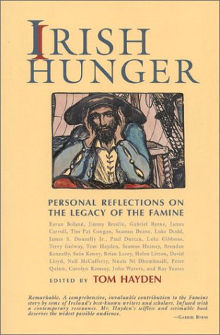 Stock image for Irish Hunger : Personal Reflections on the Legacy of the Famine for sale by Better World Books