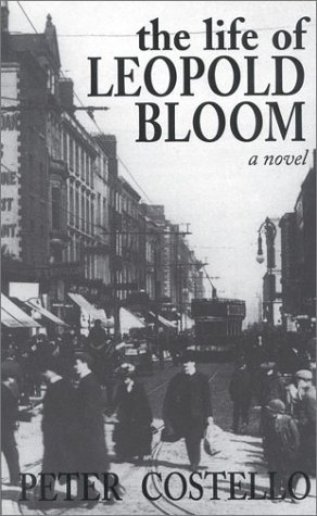 9781568332079: The Life of Leopold Bloom: A Novel