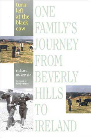 Beispielbild fr Turn Left at the Black Cow: One Family's Journey from Beverly Hills to Ireland zum Verkauf von ThriftBooks-Dallas