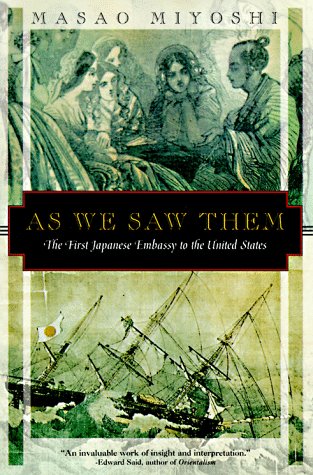 Beispielbild fr As We Saw Them: The First Japanese Embassy to the United States (Kodansha Globe) zum Verkauf von The Maryland Book Bank