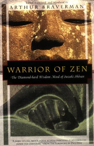 Beispielbild fr Warrior of Zen : The Diamond-Hard Wisdom Mind of Suzuki Shosan zum Verkauf von Better World Books