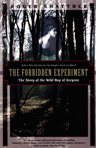 9781568360485: The Forbidden Experiment: The Story of the Wild Boy of Aveyron (Kodansha Globe)