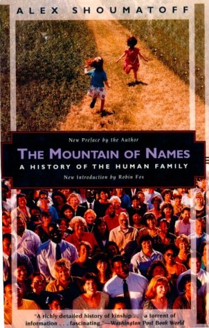Stock image for The Mountain of Names: History of the Human Family (Kodansha Globe) for sale by Reuseabook