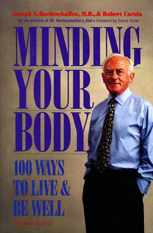 Beispielbild fr Minding Your Body: 100 Ways to Live and Be Well zum Verkauf von HPB-Emerald