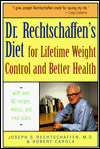 9781568360775: Dr. Rechtschaffen's Diet for Lifetime Weight Control and Better Health