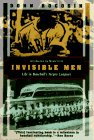 9781568360850: Invisible Men: Life in Baseball's Negro Leagues (Kodansha Globe)