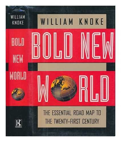 Imagen de archivo de Bold New World: The Essential Road Map to the Twenty-First Century a la venta por 2Vbooks