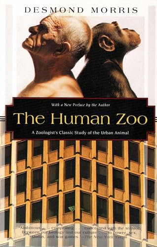 Imagen de archivo de The Human Zoo: A Zoologist's Classic Study of the Urban Animal (Kodansha Globe) a la venta por SecondSale