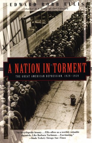 Beispielbild fr A Nation in Torment: The Great American Depression 1929-1939 (Kodansha Globe) zum Verkauf von Wonder Book