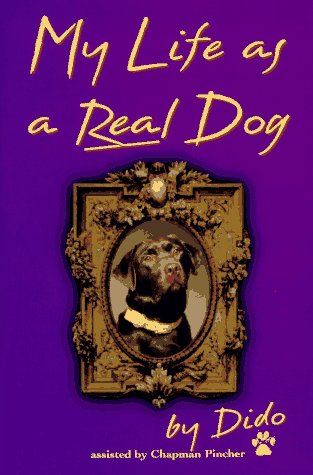 Stock image for My Life As a Real Dog: By Dido for sale by Wonder Book