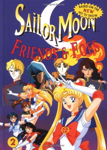 Stock image for Sailor Moon: Friends & Foes for sale by Half Price Books Inc.