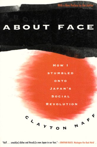 Beispielbild fr About Face : How I Stumbled onto Japan's Social Revolution zum Verkauf von Better World Books