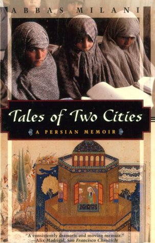 Beispielbild fr Tales of Two Cities: A Persian Memoir (Kodansha Globe) zum Verkauf von Wonder Book