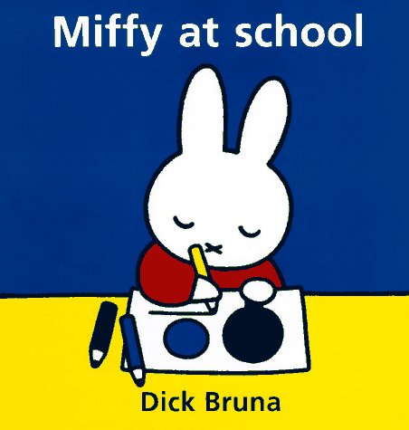 Stock image for Miffy at School for sale by Wonder Book