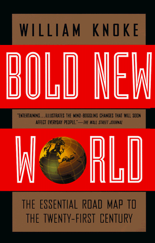 Imagen de archivo de Bold New World: The Essential Road Map to the Twenty-First Century a la venta por SecondSale