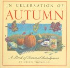 In Celebration of Autumn: A Book of Seasonal Indulgences (9781568361901) by Thompson, Helen