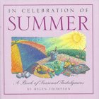 Beispielbild fr In Celebration of Summer: A Book of Seasonal Indulgences zum Verkauf von WeBuyBooks