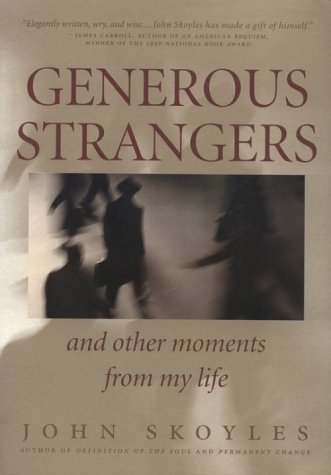 Beispielbild fr Generous Strangers: and Other Moments From My Life zum Verkauf von Ken's Book Haven