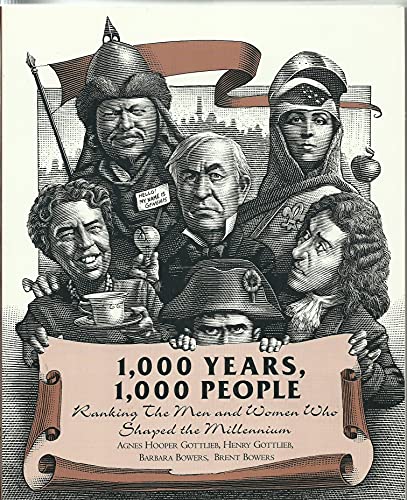 Imagen de archivo de 1,000 YEARS, 1,000 PEOPLE: RANKING THE MEN AND WOMEN WHO SHAPED THE MILLENNIUM a la venta por Robert Rhodes - Bookseller